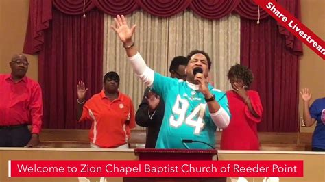 Zion Chapel Baptist Church Sunday Worship Youtube