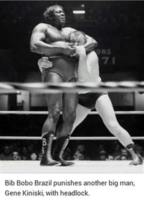 He was a pioneer for black wrestlers and breaking the color barriers in the 1950's. Bobo Brazil vs. Ernie Ladd | WWE / WWF / WCW / TNA / etc ...