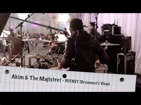 Akim & the majistret potret. Akim & The Majistret - Potret (Drummer's View) - YouTube