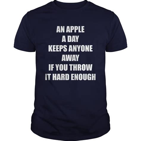 An Apple A Day Keeps Anyone Away Custom Shirts Shirts T Shirt