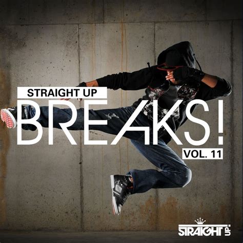 Straight Up Breaks Vol 11 Compilation By Various Artists Spotify