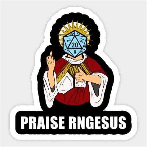 Praise Rngesus Praise Rngesus Sticker Teepublic