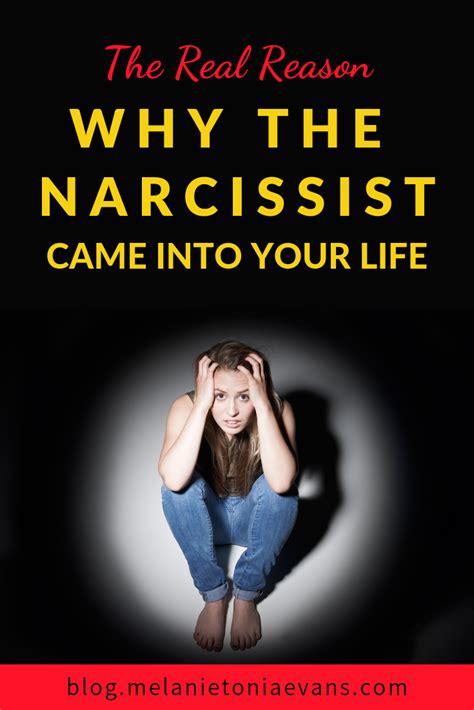 The Real Reason The Narcissist Came Into Your Life Narcissist