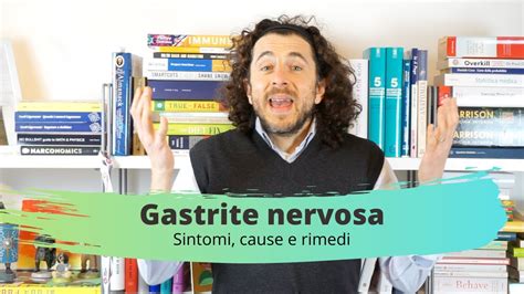 Gastrite Nervosa Sintomi Rimedi Farmaci Reflusso Gastroesofageo Hot
