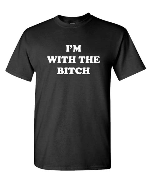Im With The Bitch Unisex Cotton T Shirt Tee Shirt Ebay