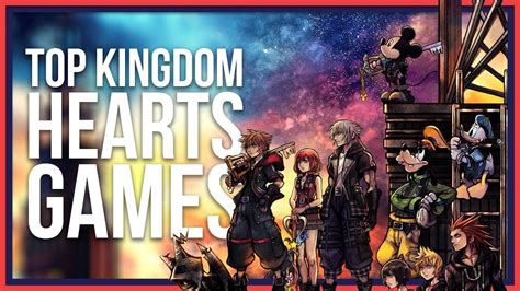 Top Kingdom Hearts Games List Youtube