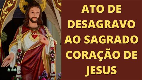 Ato De Desagravo Ao Sagrado Coração De Jesus
