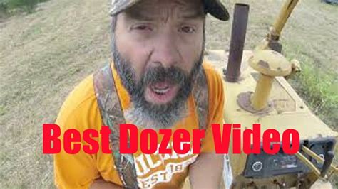 best dozer video yet youtube