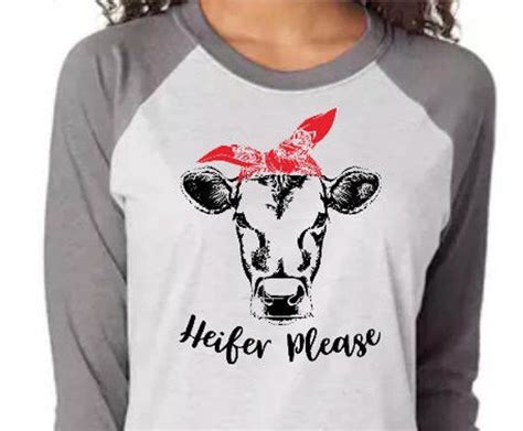Heifer Please Shirt Cute Cow Shirt Farm Shirt Cowgirl Shirt Western
