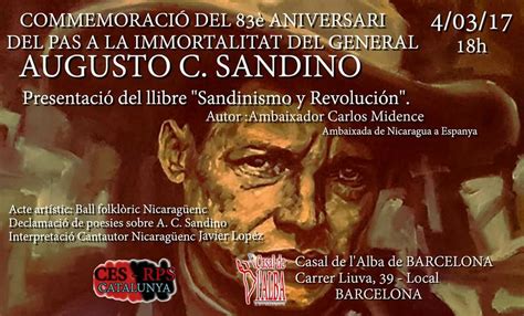 Revolucionario nicaragüense que se alzó junto a los trabajadores contra la burguesía reinante en su nación. D I F U S I O N R E B E L D E !: Conmemoración del 83 ...