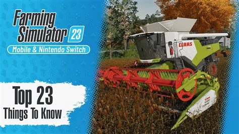 Top 23 Things To Know About Farming Simulator 23
