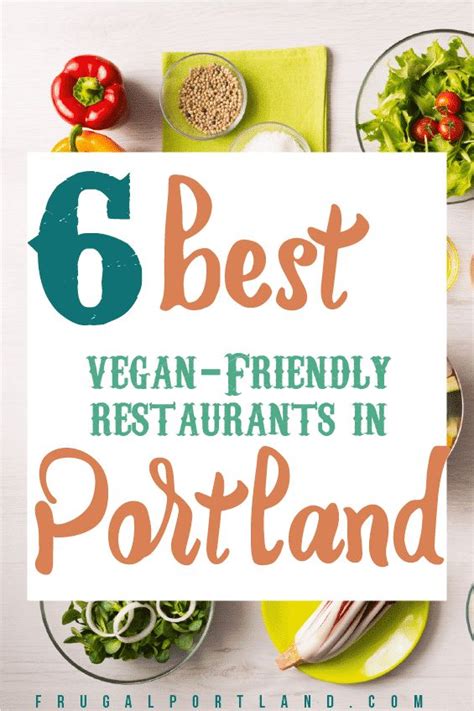 The 6 Best Vegan Friendly Restaurants In Portland Frugal Portland
