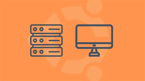 Ubuntu Server Vs Desktop What S The Difference