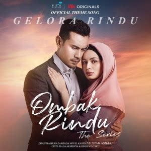 Dream couple hariz and izzah find their perfect marriage confronted by a terrifying violent past that threatens. Lirik Gelora Rindu (OST Ombak Rindu The Series) - Ezad ...