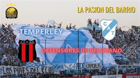 Temperley Defensores De Belgrano Fecha Primera Nacional