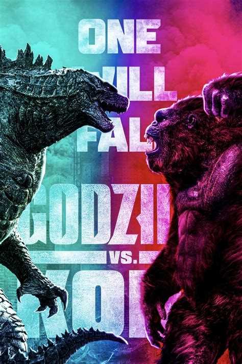 Godzilla Vs Kong One Will Fall Movie Poster Godzilla Wallpaper