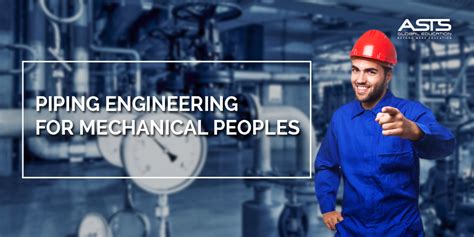 Piping Engineering For Mechanical People Asts Global