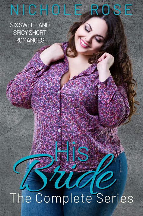 His Bride The Complete Series His Bride 1 6 By Nichole Rose Goodreads