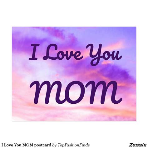 I Love You Mom Postcard Zazzle I Love You Mom Mom Cards Love You Mom