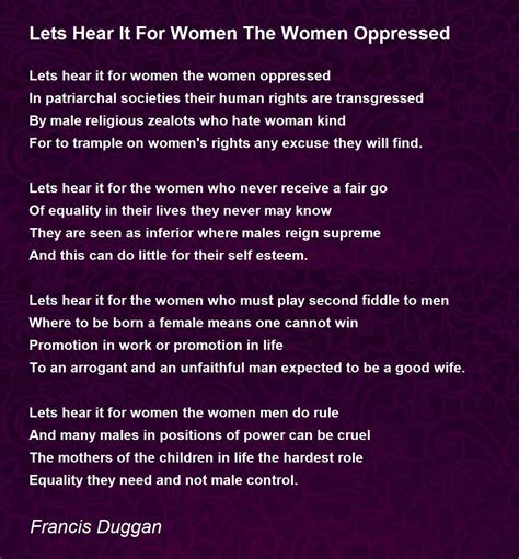 Lets Hear It For Women The Women Oppressed Poem By Francis Duggan