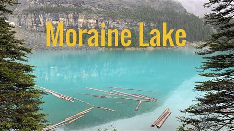Moraine Lake Banff National Park Canada Youtube