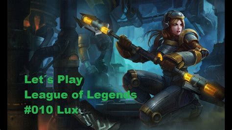 Lets Play Together Leagu Of Legends Lux German Hd Look At