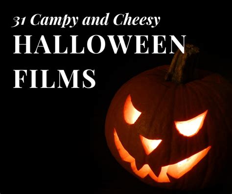 31 Campy And Cheesy Horror Films For Halloween Holidappy Celebrations
