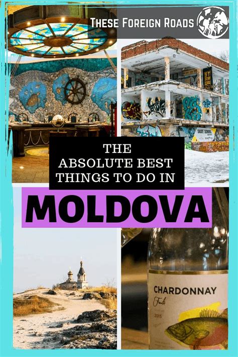 The Best Things To Do In Moldova These Foreign Roads Travel Food