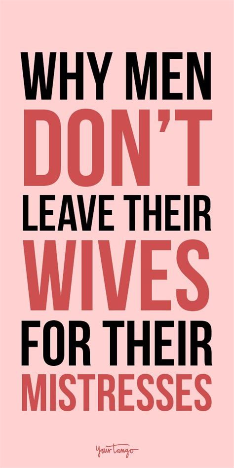 why men won t ever leave their wives for their mistresses artofit
