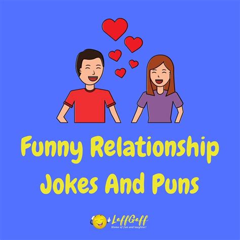 100s Of Relationship Jokes Puns And And Humor Laffgaff
