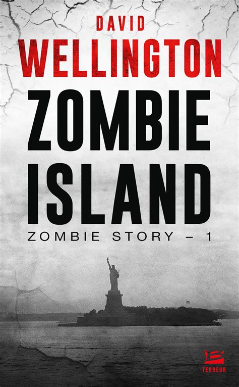 Ebook Zombie Island Zombie Story T1 Par David Wellington 7switch