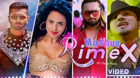 Yo Yo Honey Singh Mashup Songs Rimex Latest Bollywood Remix Songs Rp Mega Music Youtube