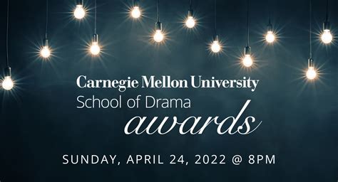 2022 School Of Drama Awards Carnegie Mellon University School Of Drama