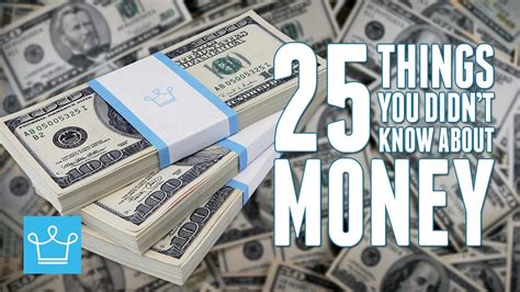 25 Things You Didnt Know About Money Youtube