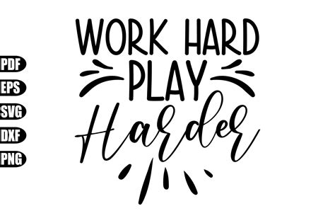 Work Hard Play Harder Svg Graphic by creativekhadiza124 · Creative Fabrica