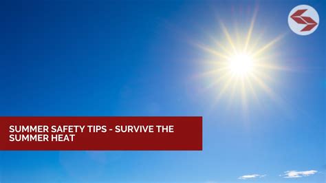 Summer Safety Tips Survive The Summer Heat Youtube
