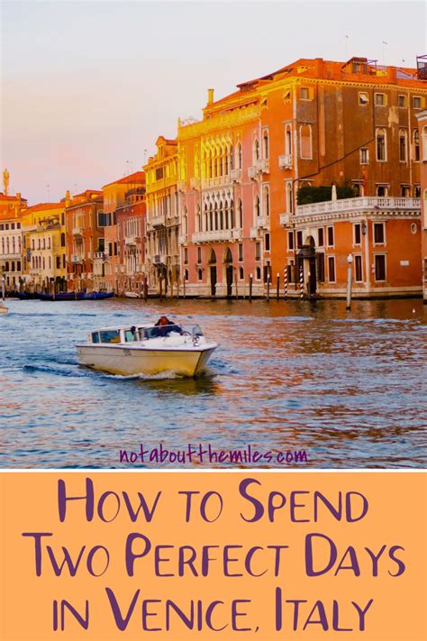 Two Days In Venice Italy The Ultimate Itinerary For First Timers