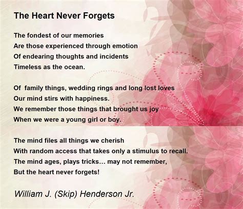 The Heart Never Forgets By William J Skip Henderson Jr The Heart