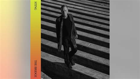 Sting Returns With The Bridge Over Troubled Water Music Review