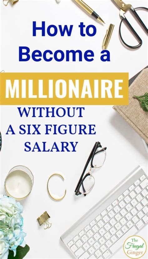 Simple Ways To Become A Millionaire Without A Six Figure Salary The