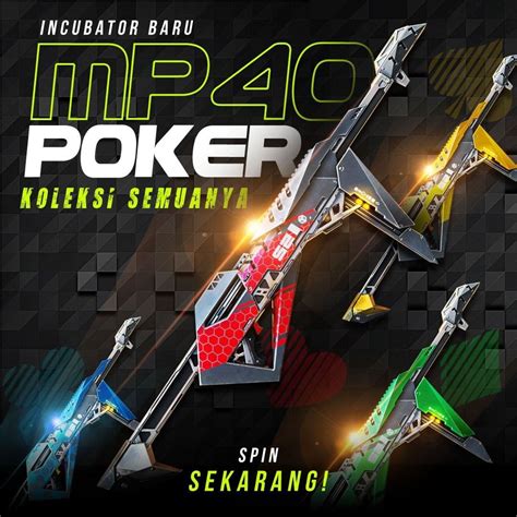 To be the last survivor is the only goal. Buruan Dapetin Skin MP40 Poker yang Tersedia di Incubator ...