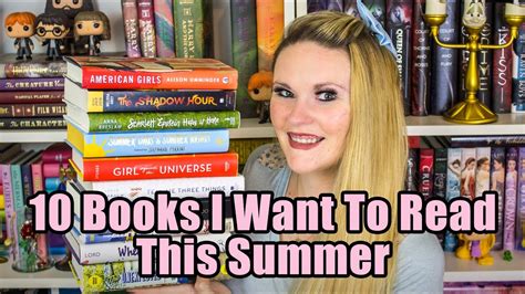 ten books i want to read this summer youtube