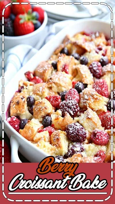 Berry Croissant Bake Healthy Living And Lifestyle