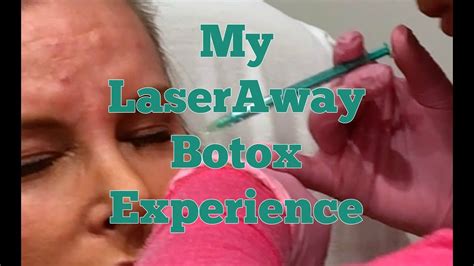 My Laseraway Botox Experience Youtube