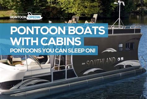 But take a look at these nifty pontoon enclosures! The Best Pontoon Boat with Cabins: Hybrids You Can Sleep On!