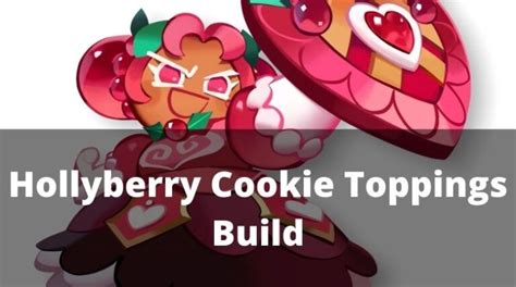 Hollyberry Cookie Toppings Build April 2024 Mrguider