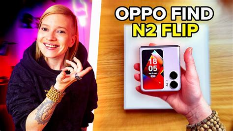 OPPO Find N2 Flip UNBOXING PREMIÈRE PRISE EN MAIN YouTube