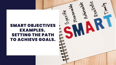 Smart Objectives Examples Setting The Path To Achieve Goals