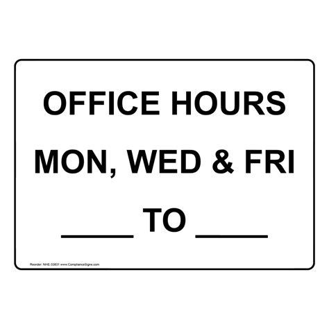 Custom Sign Office Hours Mon Wed And Fri To