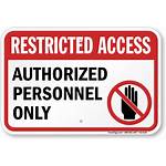 Restricted Access Authorized Personnel Sign Signs K2